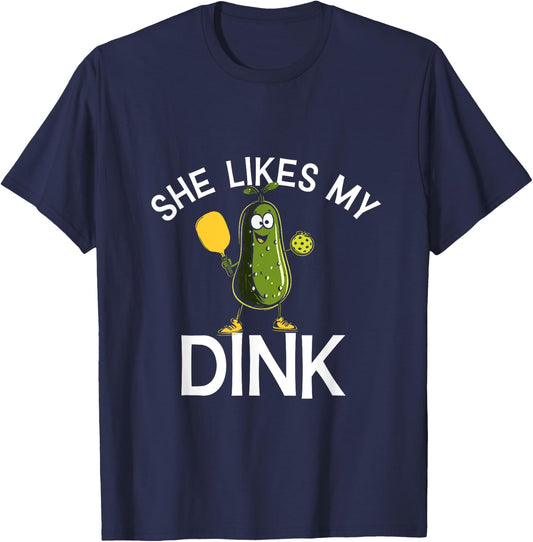 She Likes My Dink - Funny Pickleball T-Shirt - T-Shirt | Navy