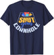 Funny Shut Your Cornhole Bean Bag Toss Game T-Shirt - T-Shirt | Navy