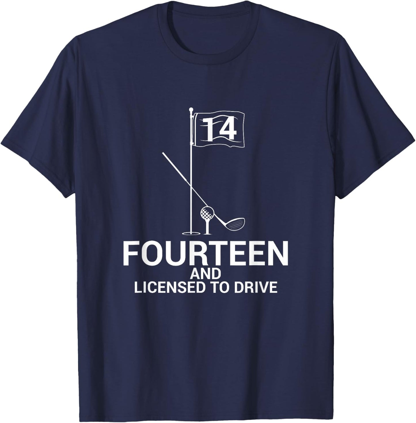 Funny Golf Saying Teen Golfer 14th Birthday T-Shirt - T-Shirt | Navy