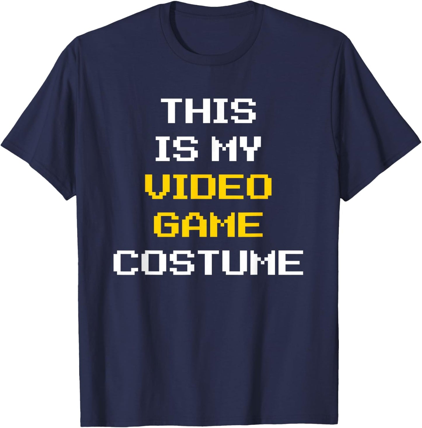 This Is My Video Game Halloween Costume Funny Gamer Gaming T-Shirt - T-Shirt | Navy