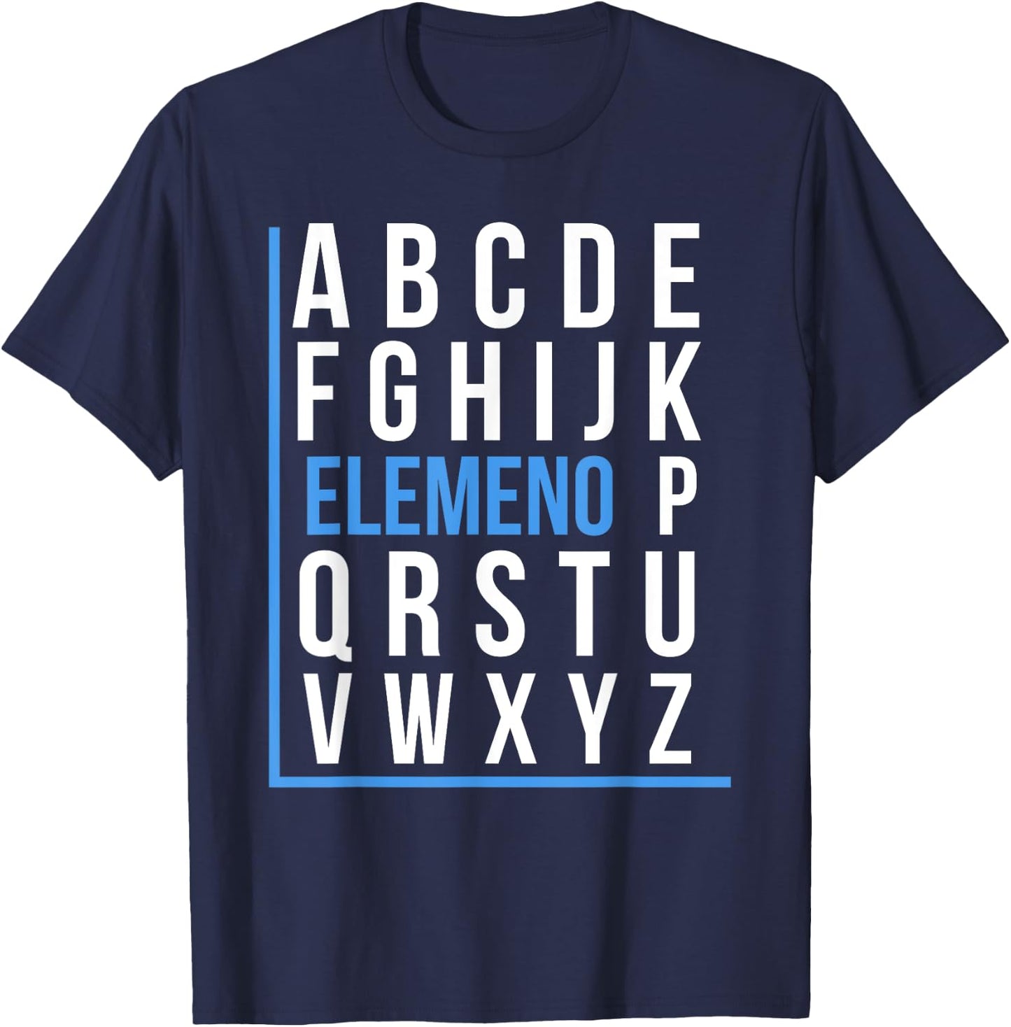 Elemeno Alphabet Song Grammar Sarcastic Spelling T-Shirt - T-Shirt | Navy