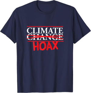 Funny Extreme Weather Climate Change Climate Hoax T-Shirt - T-Shirt | Navy