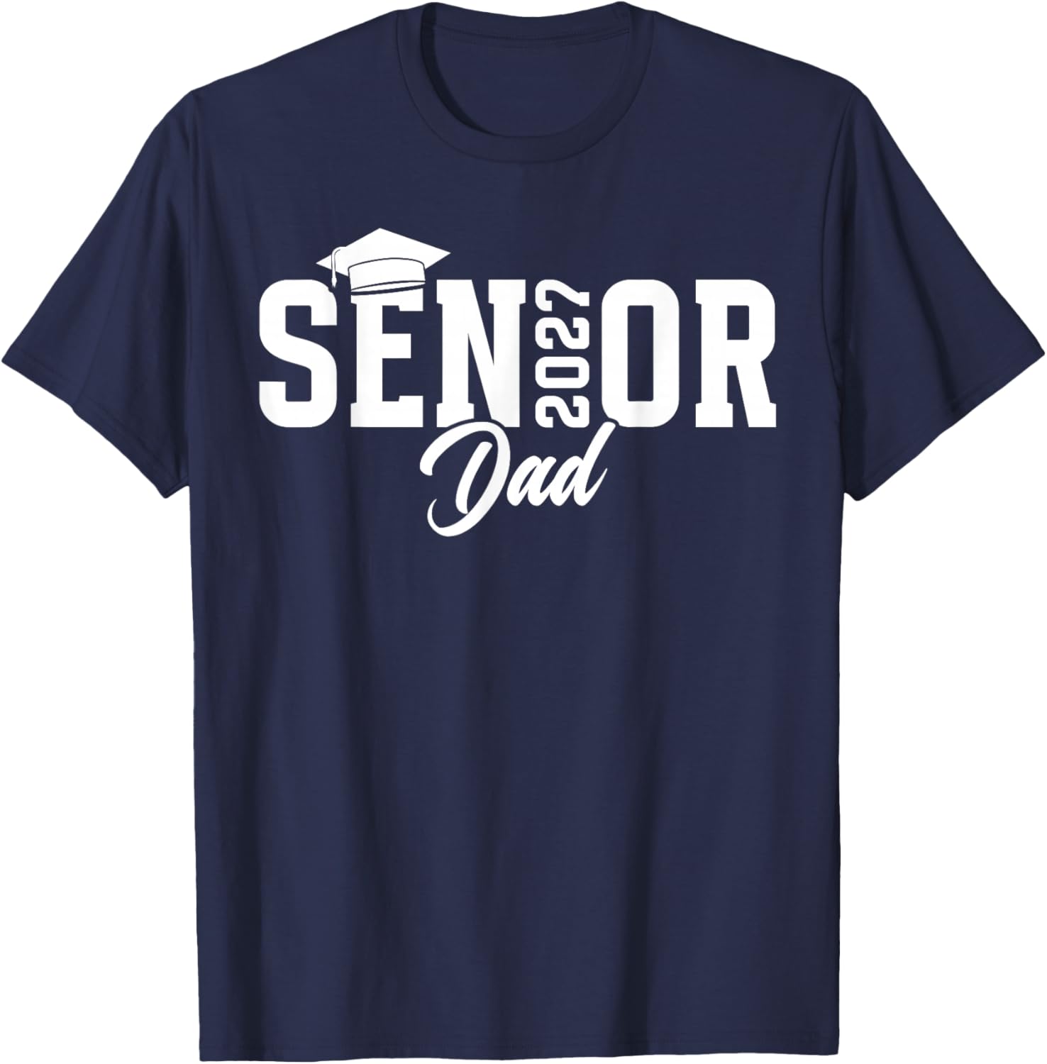 Senior Dad 2027 Class of 2027 Dad of Senior 2027 Father T-Shirt - T-Shirt | Navy