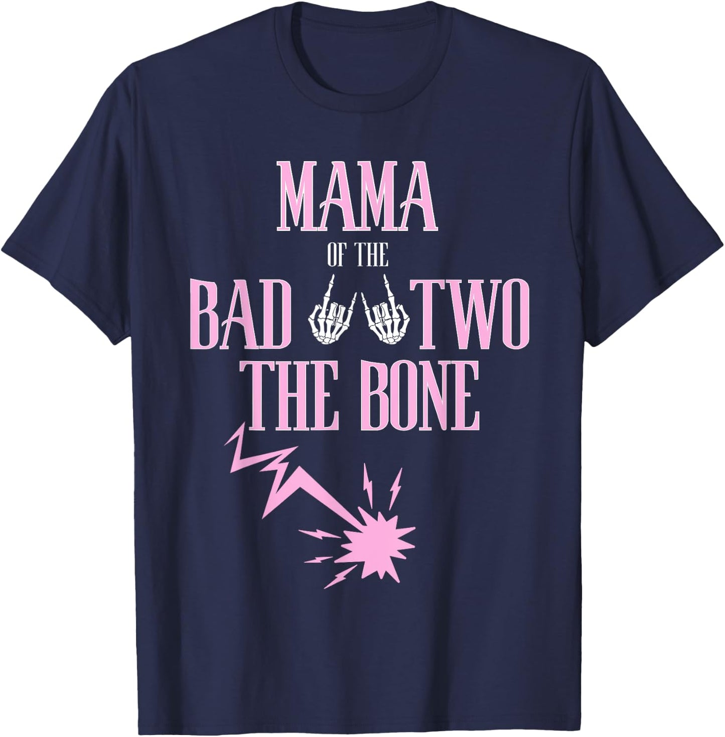 Mama of the Bad Two The Bone Rock-and-Roll 2nd Birthday T-Shirt - T-Shirt | Navy
