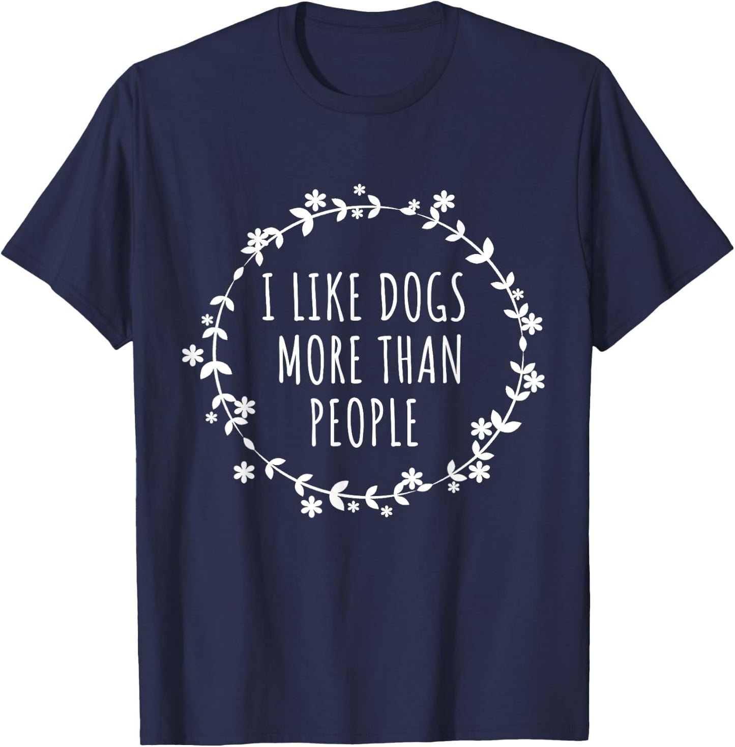 I Like Dogs More Than People T-Shirt - T-Shirt | Navy