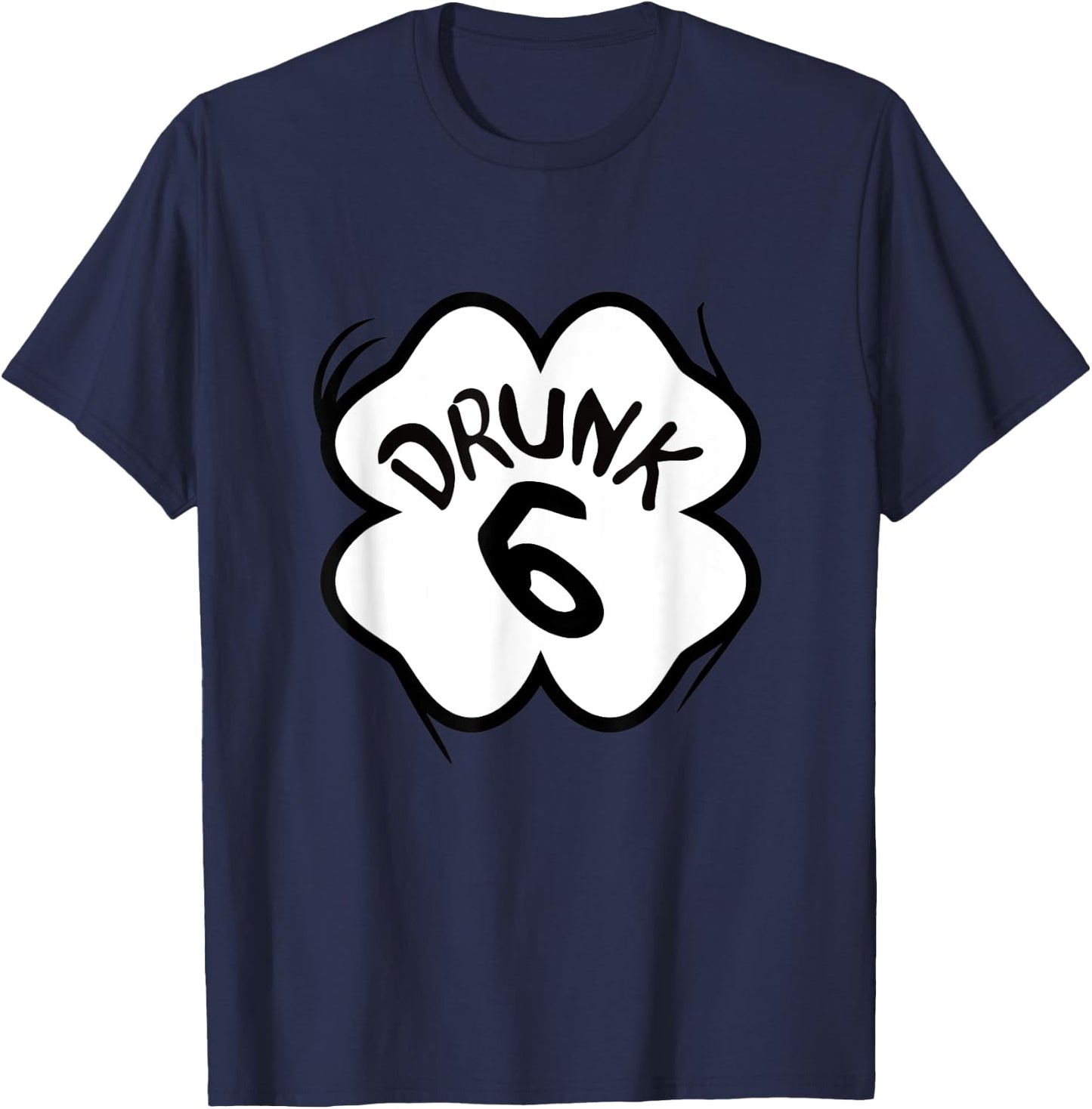 Drunk 6 Funny St Patricks Day Beer Run Group Matching T-Shirt - T-Shirt | Navy