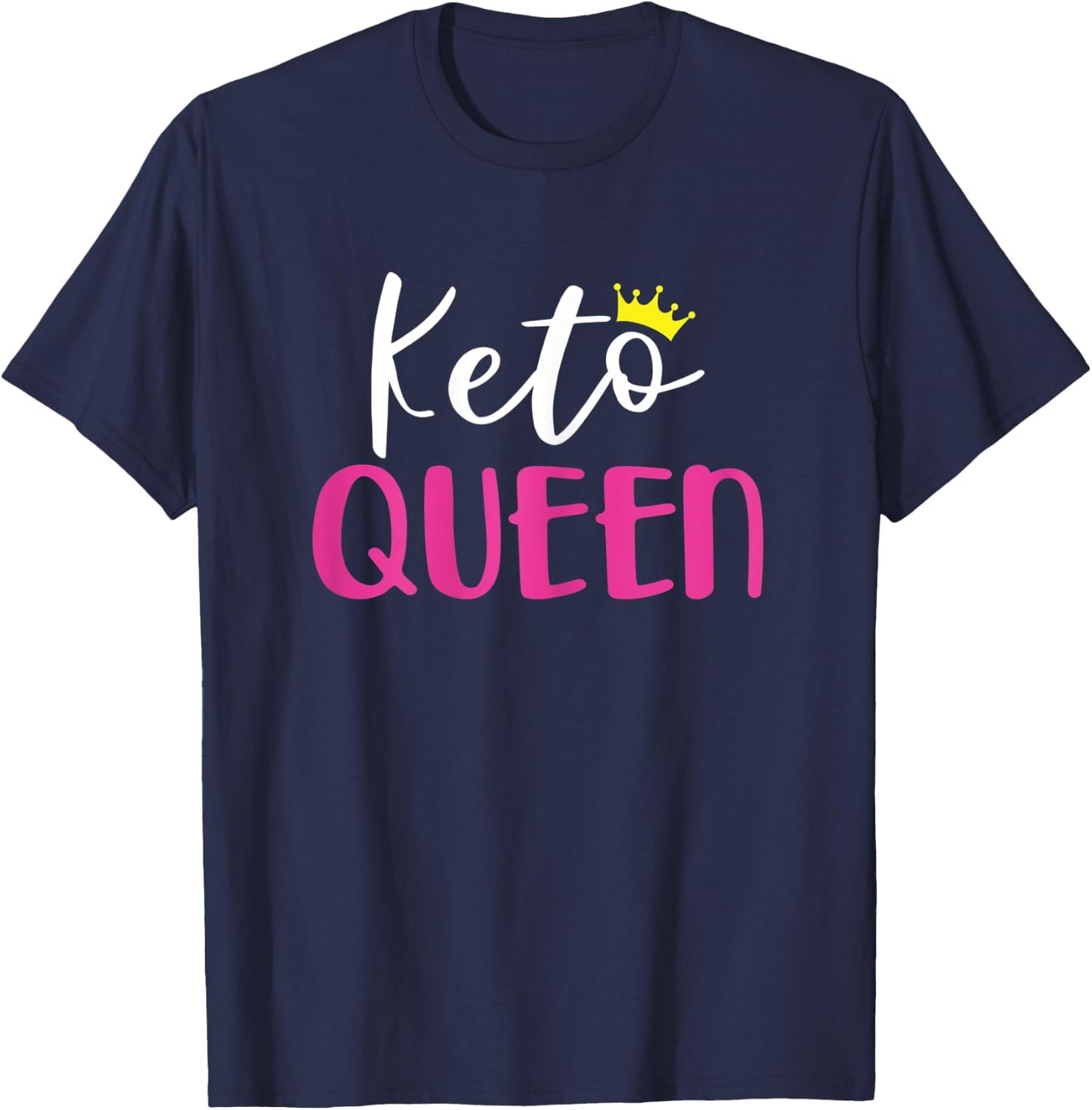 Keto Queen Shirt With Crown Funny Ketosis Diet T-Shirt - T-Shirt | Navy