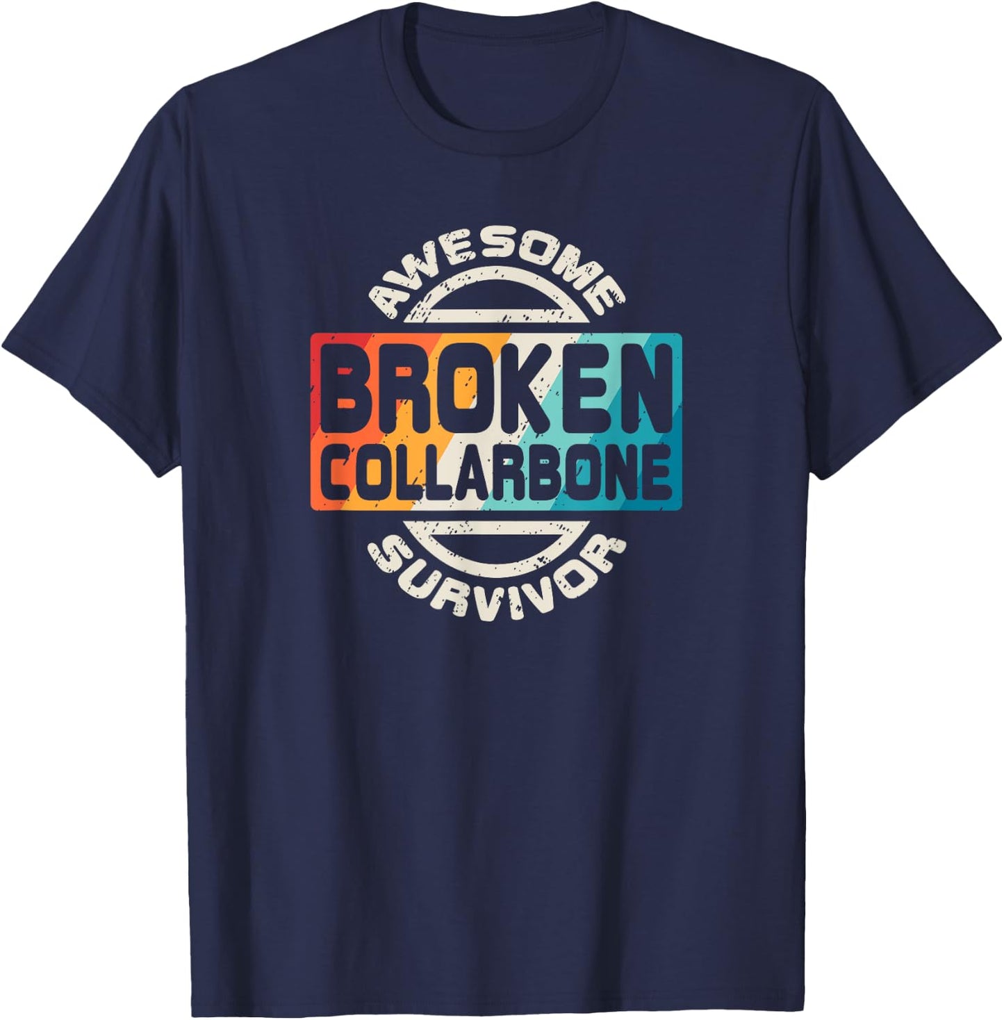 Broken Collarbone T Shirt Get Well Soon Retro Gift T-Shirt - T-Shirt | Navy