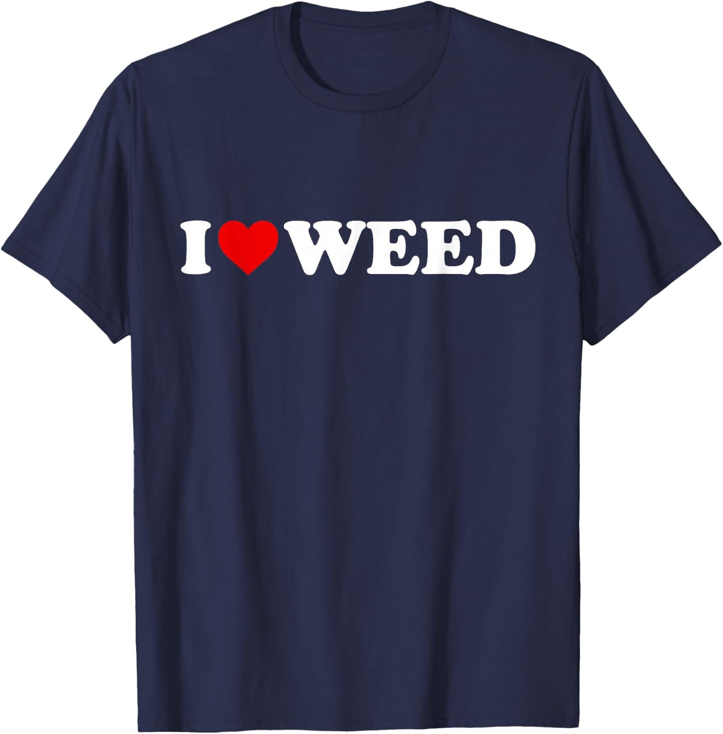 I Love Weed - Heart T-Shirt - T-Shirt | Navy