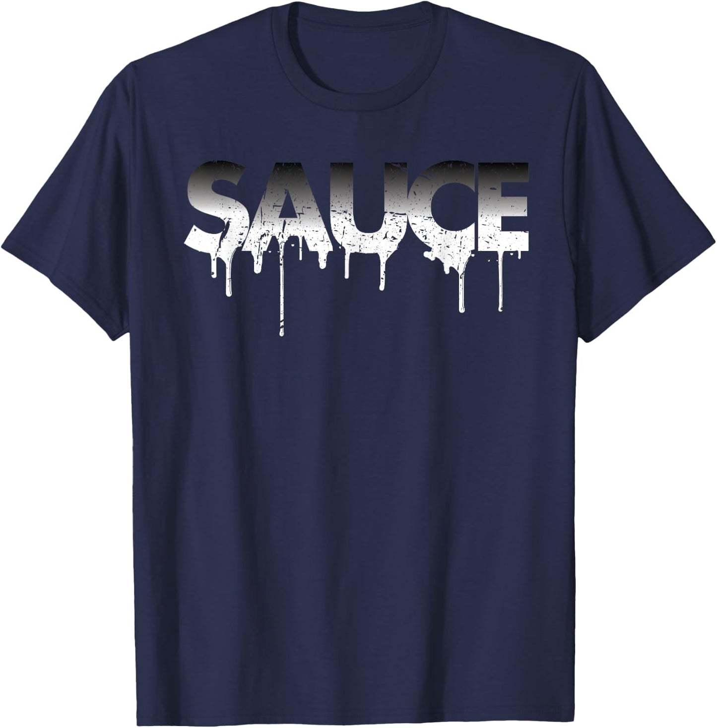 Sauce Melting Trending Dripping Messy Saucy Gift Shirt T-Shirt - T-Shirt | Navy