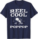 Reel Cool Pop-Pop Fishing Fisherman Funny Grandpa PopPop T-Shirt - T-Shirt | Navy