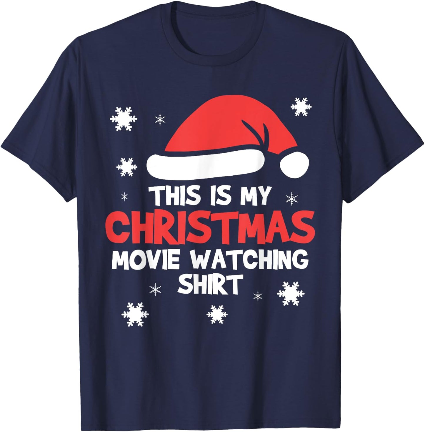 This Is My Christmas Movie Watching Shirt T-Shirt - T-Shirt | Navy