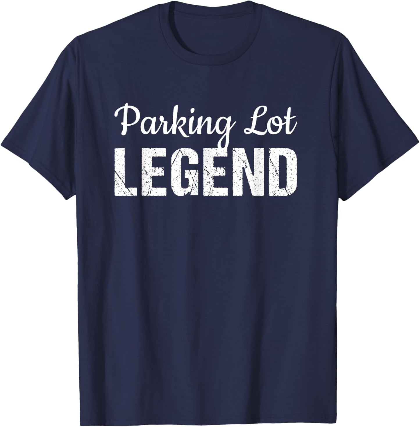 Parking Lot Attendant Funny Gift | Parking Lot Legend T-Shirt - T-Shirt | Navy