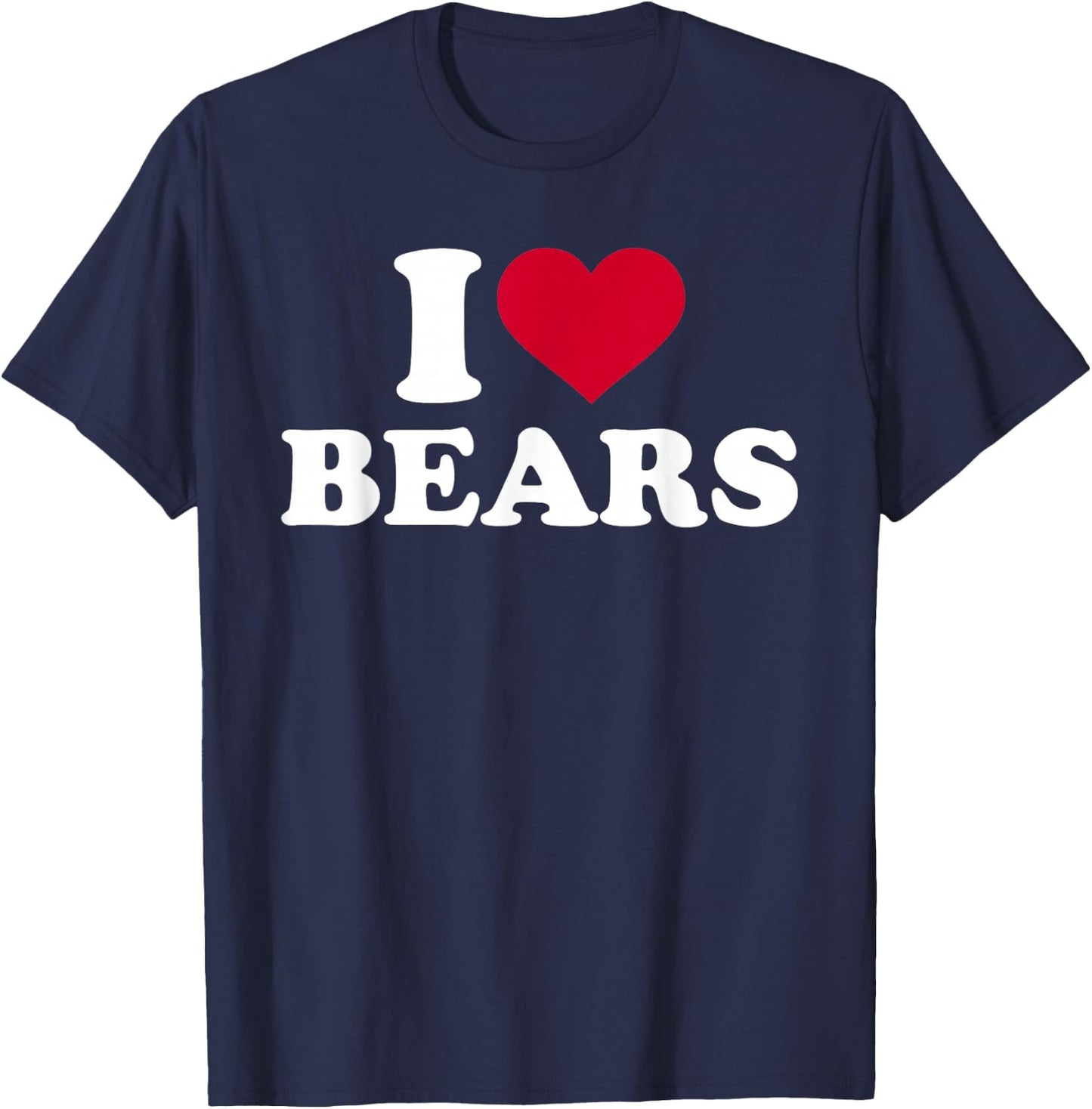 I love bears T-Shirt - T-Shirt | Navy
