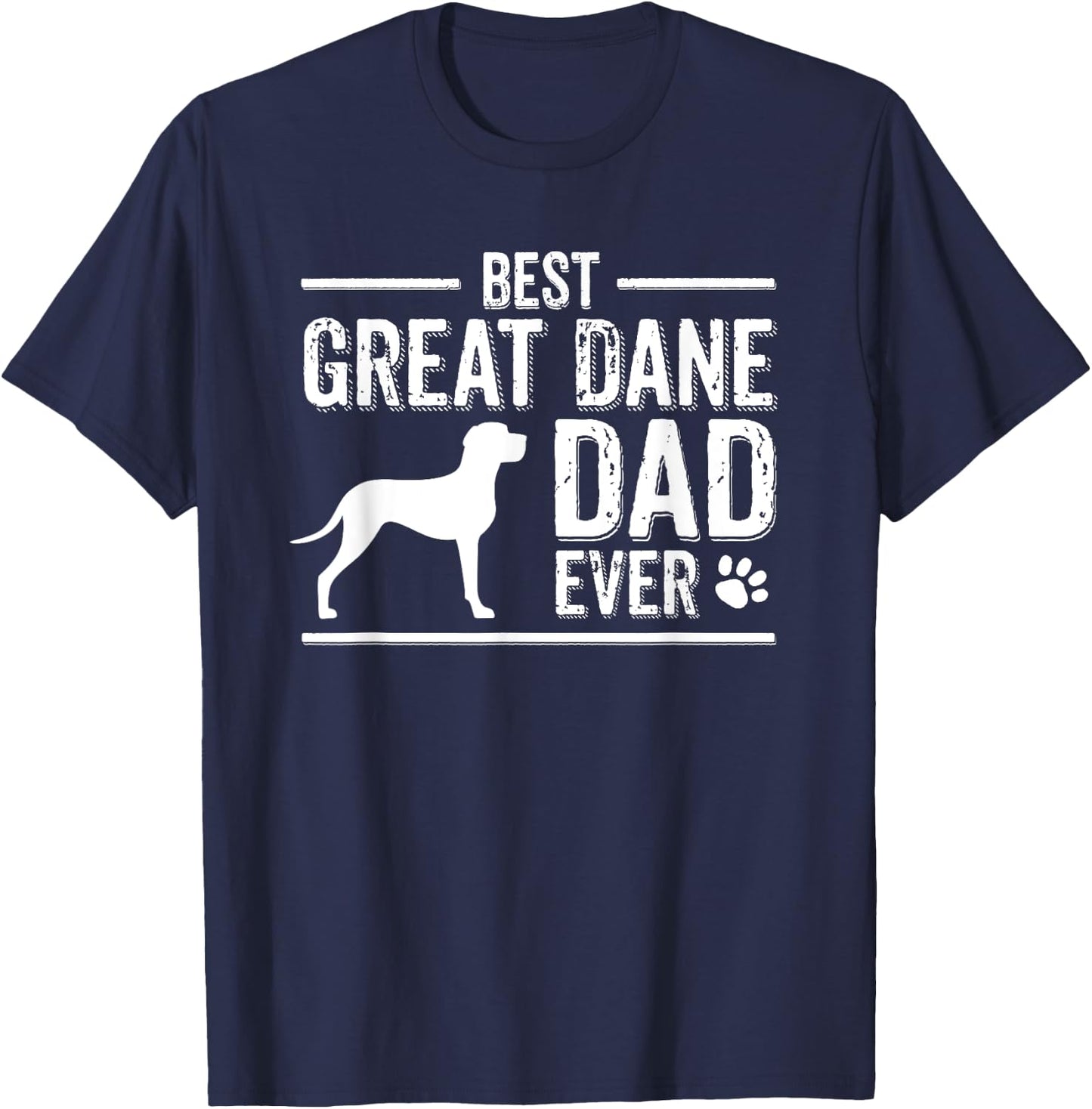 Great Dane Dad Best Dog Owner Ever T-Shirt - T-Shirt | Navy