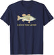 Funny Catch You Later Fishing For Outdoor fans T-Shirt - T-Shirt | Navy