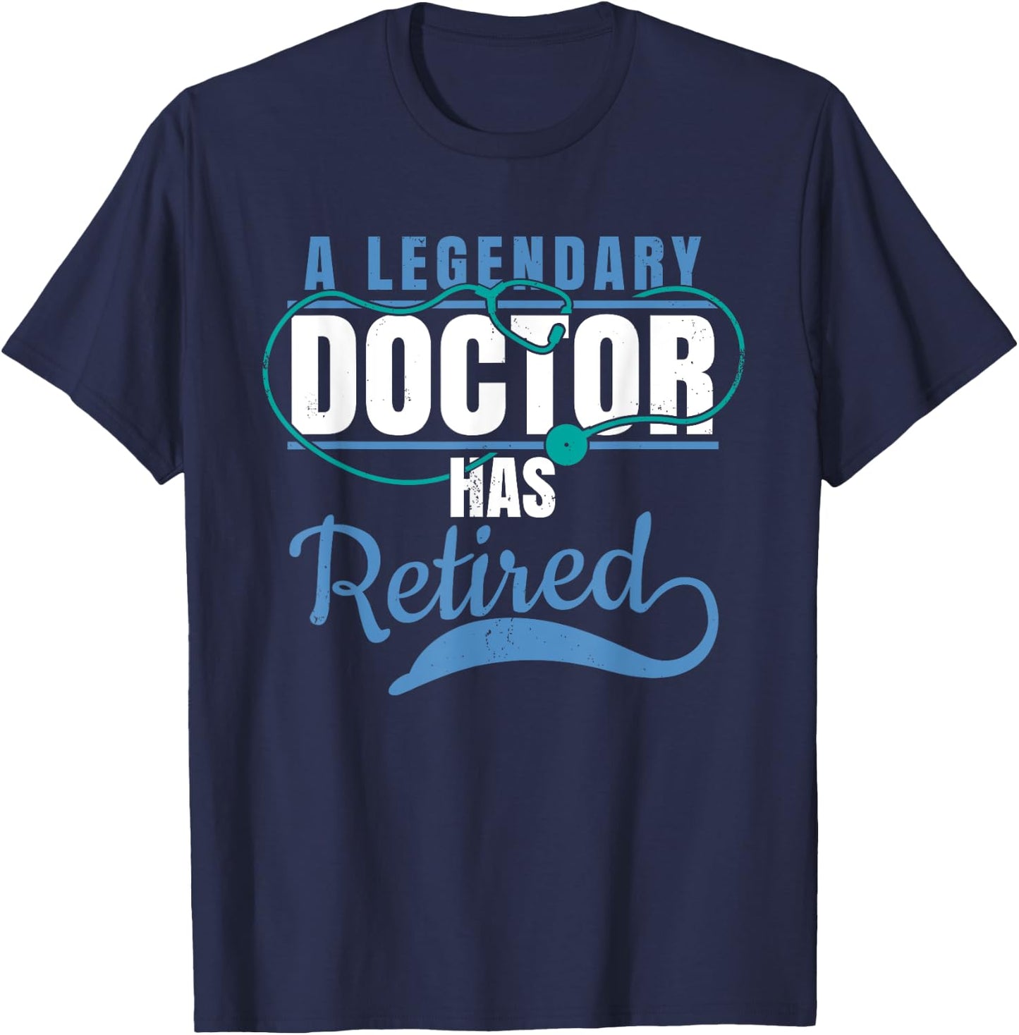 Retired Doctor Retirement Gift Shirt for Retiring Medical MD T-Shirt - T-Shirt | Navy
