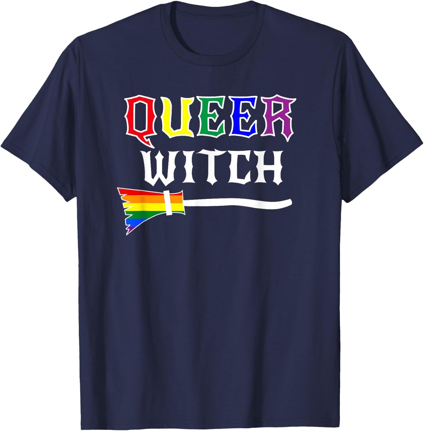 Queer Witch Pride Lesbian Gay Rainbow T-Shirt - T-Shirt | Navy
