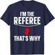 Funny Referee Design Women Sports Ref Gag Referee T-Shirt - T-Shirt | Navy