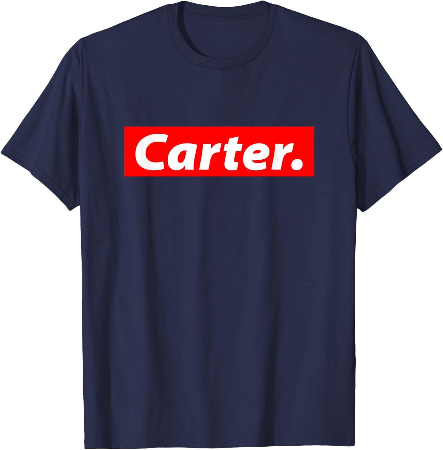 Carter Name Streetwear Halloween Costume For Named Carter T-Shirt - T-Shirt | Navy
