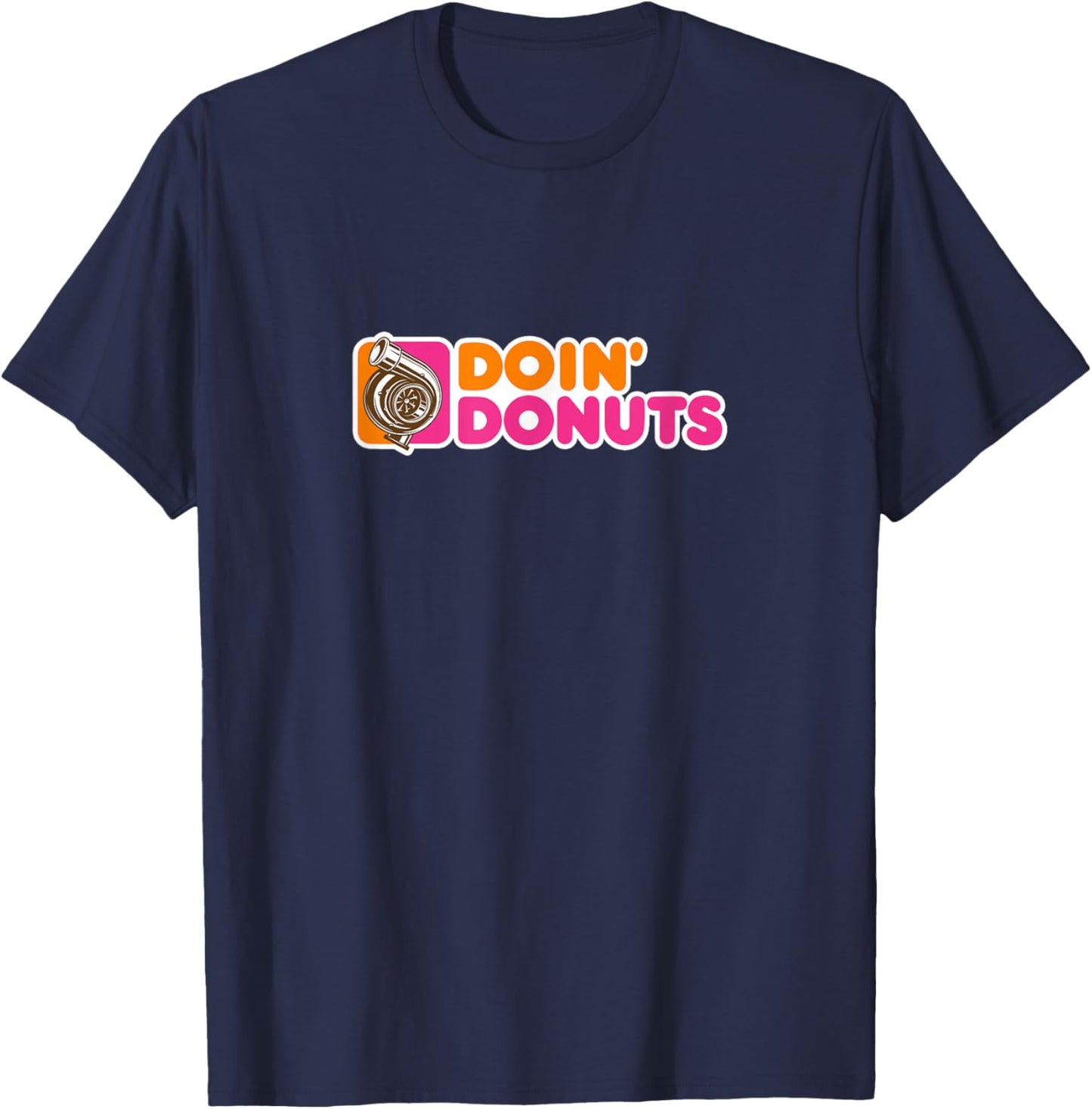 Doin' Donuts - Racing & Drift Car Enthusiast Funny Drag Race T-Shirt - T-Shirt | Navy