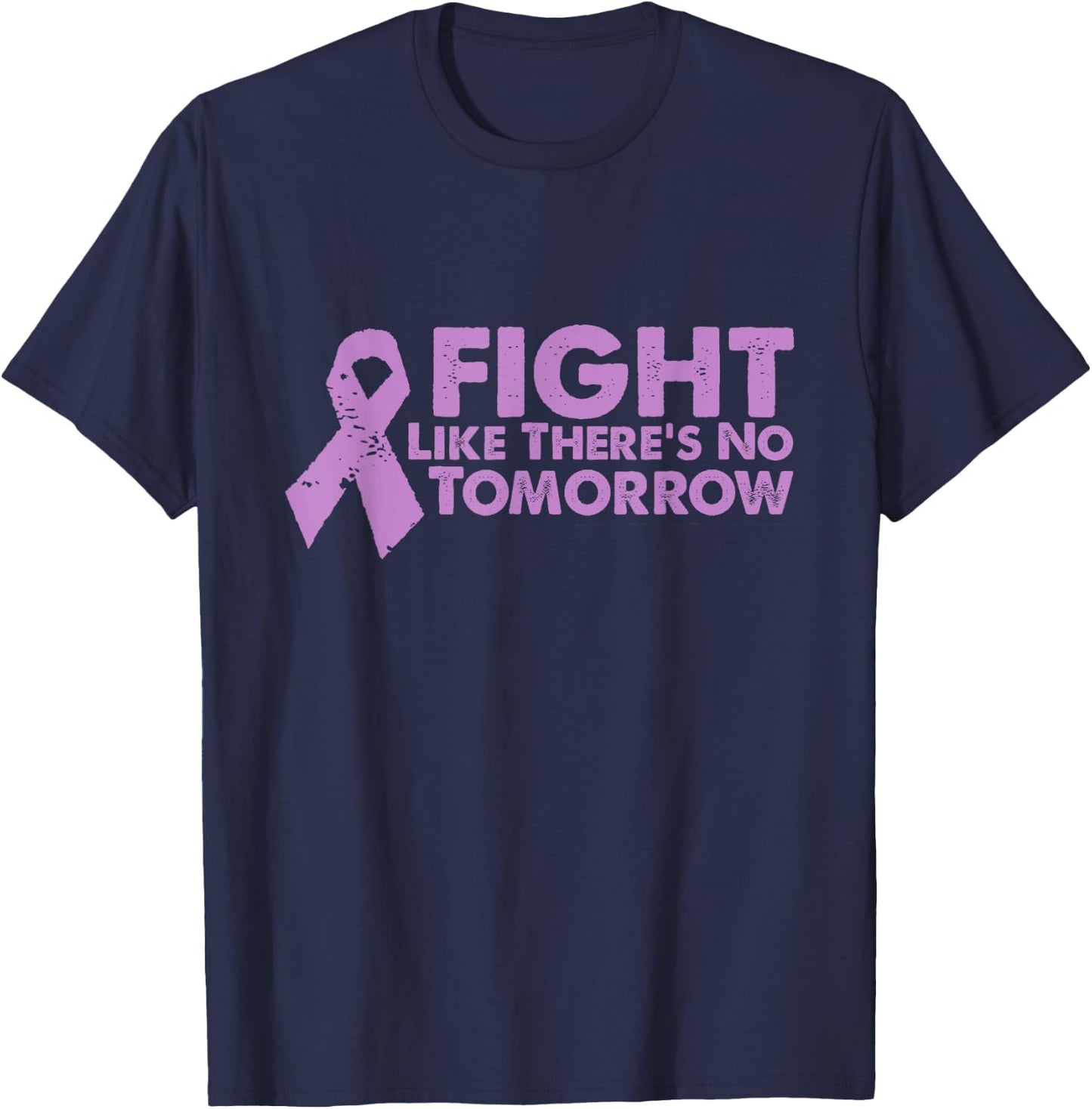 Fight Like Theres No Tomorrow Cancer Relay T-Shirt - T-Shirt | Navy