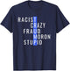Racist Crazy Fraud Moron Stupid Trump Anti Trump T-Shirt - T-Shirt | Navy