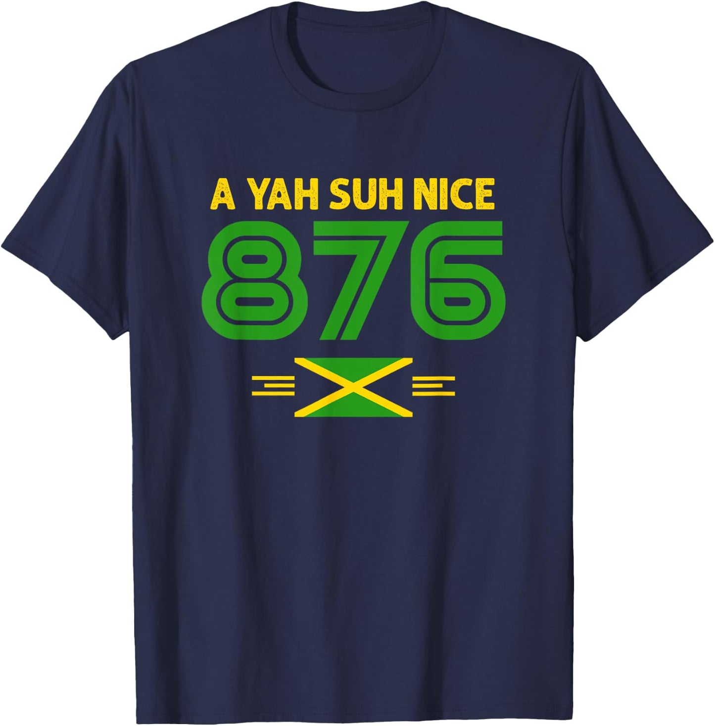 A Yah Suh Nice! 876 Jamaica T-Shirt - T-Shirt | Navy
