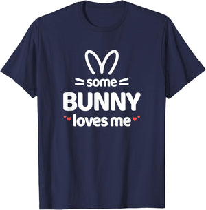 Cute and Funny Some Bunny Loves Me Easter Rabbit T-Shirt - T-Shirt | Navy