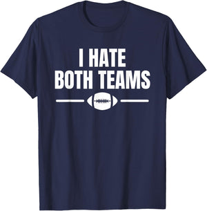 Funny I Hate Both Teams Football T-Shirt - T-Shirt | Navy