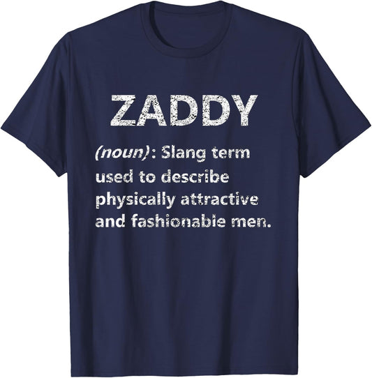 Zaddy Dictionary Definition Fashion Dank Meme Gift T-Shirt - T-Shirt | Navy