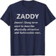 Zaddy Dictionary Definition Fashion Dank Meme Gift T-Shirt - T-Shirt | Navy
