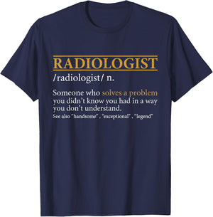 Funny RADIOLOGIST definition Birthday or Christmas Gift T-Shirt - T-Shirt | Navy