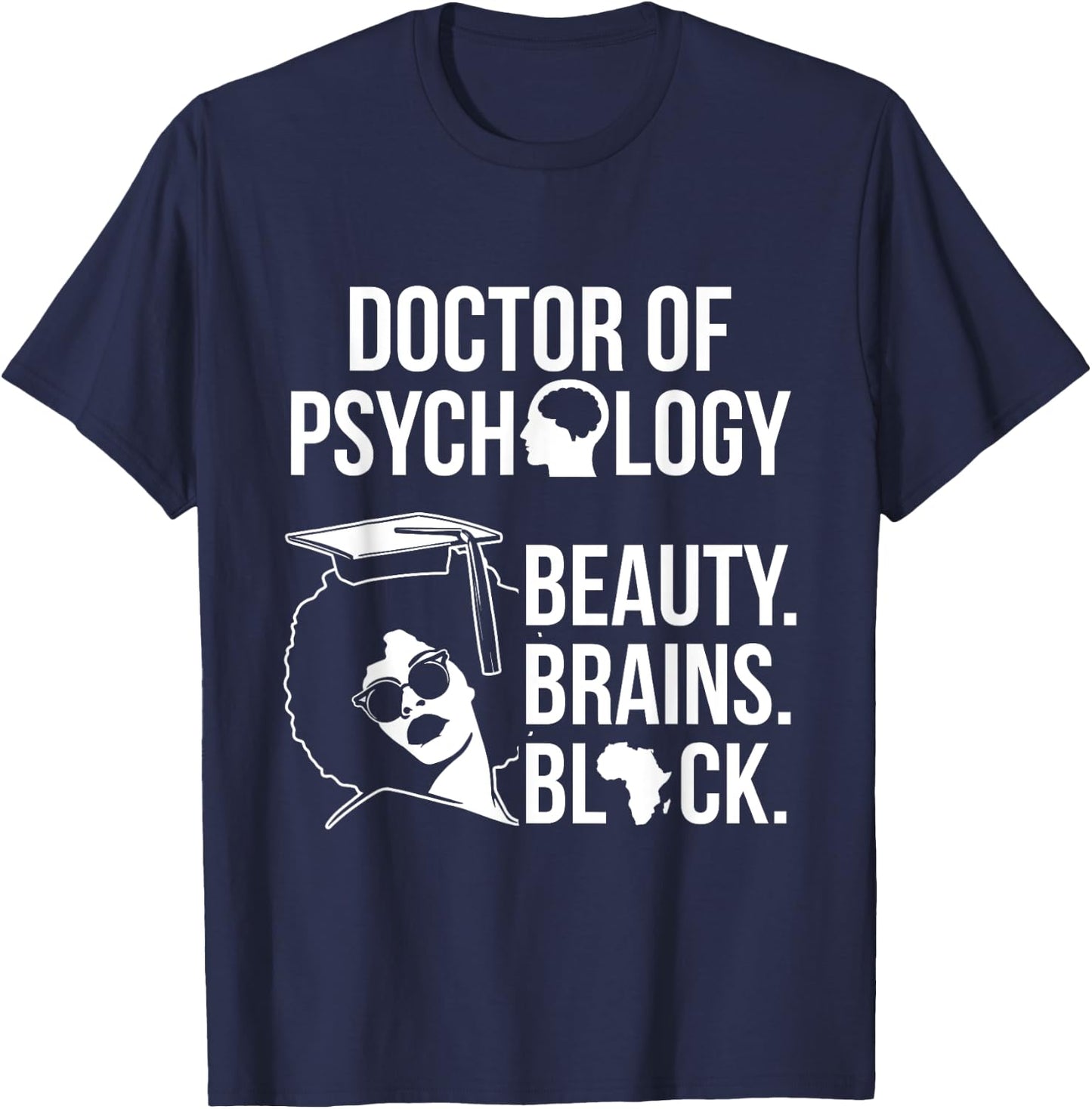 PsyD Doctor of Psychology PsychD Black Doctorate Graduation T-Shirt - T-Shirt | Navy