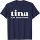 Eat Your Food Tina Llama Alpaca T-Shirt - T-Shirt | Navy