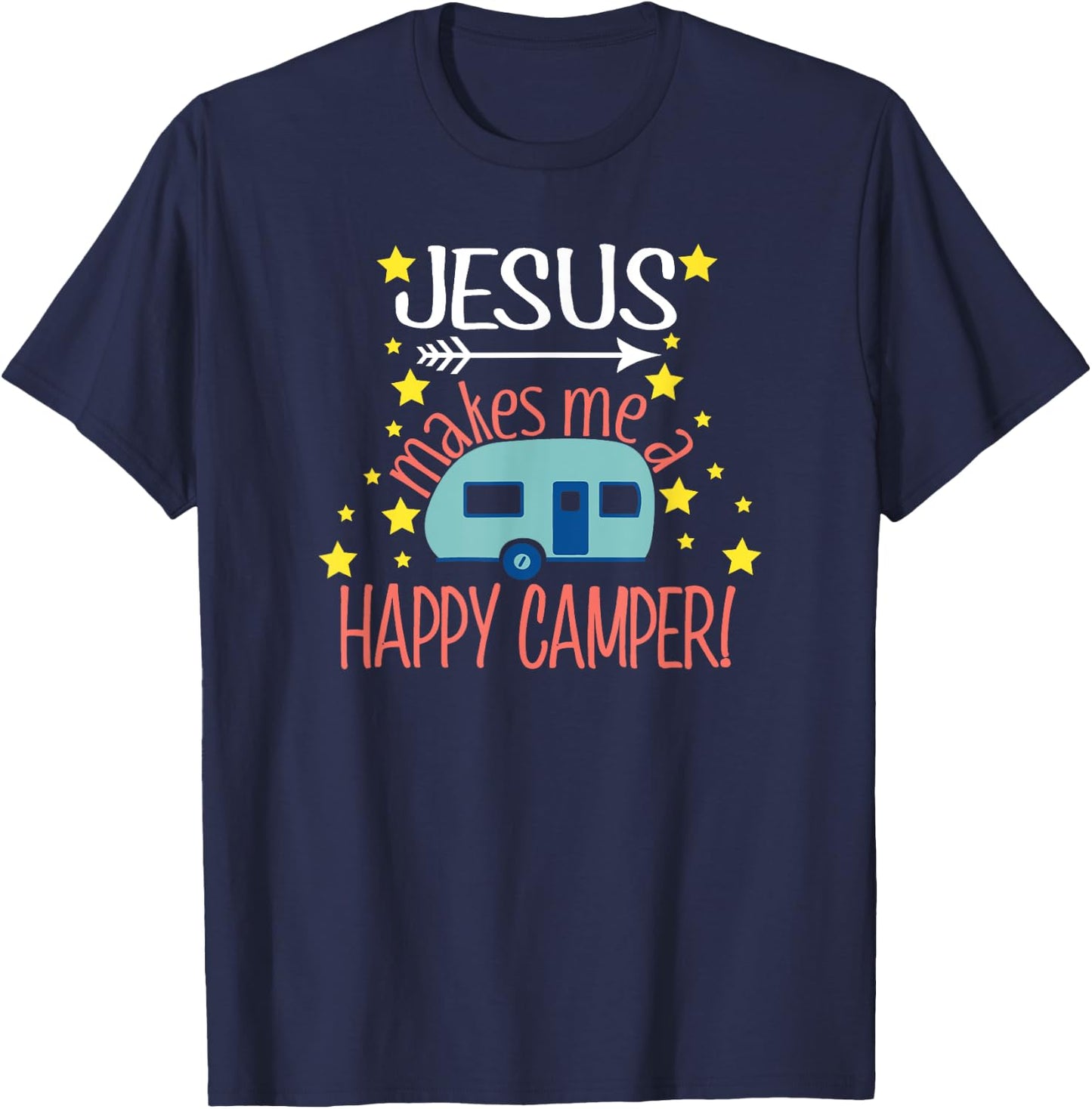 Jesus Makes Me a Happy Camper Christian Believer T-Shirt - T-Shirt | Navy