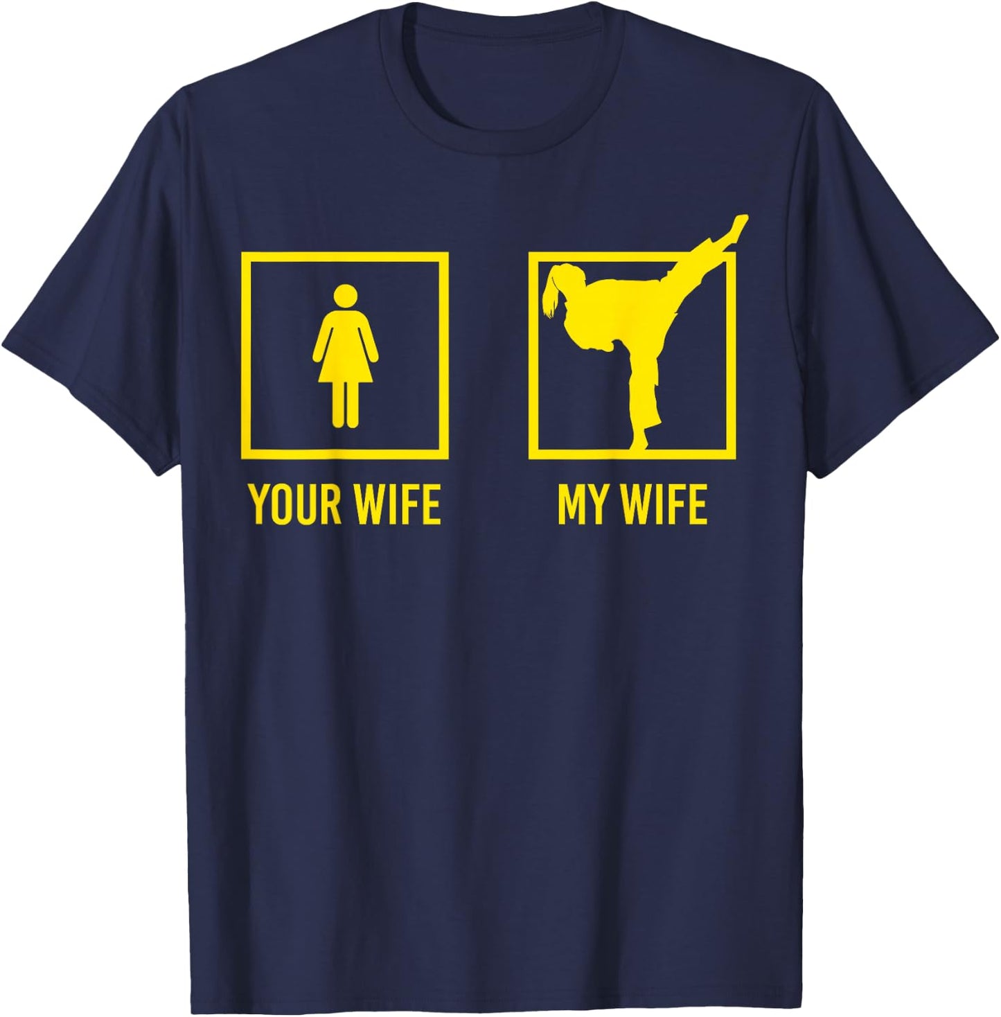 Your Wife My Wife Graphic Martial Arts T-Shirt - T-Shirt | Navy