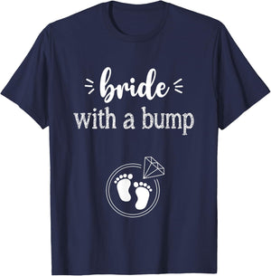 Pregnancy Bride with a Bump Shirt for a Wife and Mom to be T-Shirt - T-Shirt | Navy