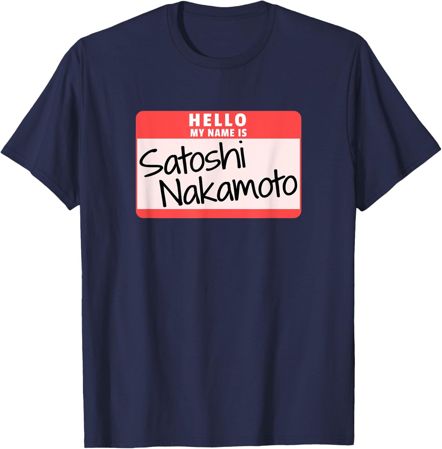 Hello My Name is Satoshi Nakamoto Halloween Costume T-Shirt - T-Shirt | Navy