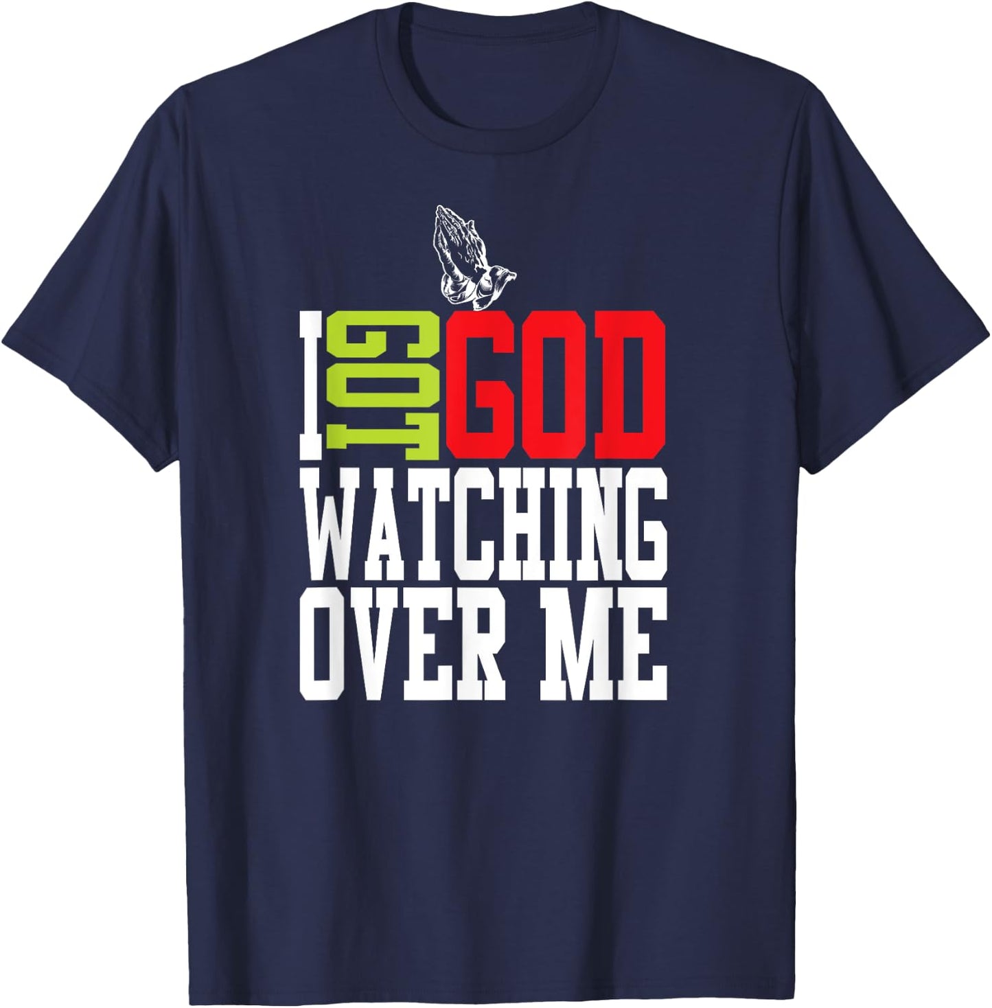Christian Got God Watching Over Me Jesus T-Shirt - T-Shirt | Navy