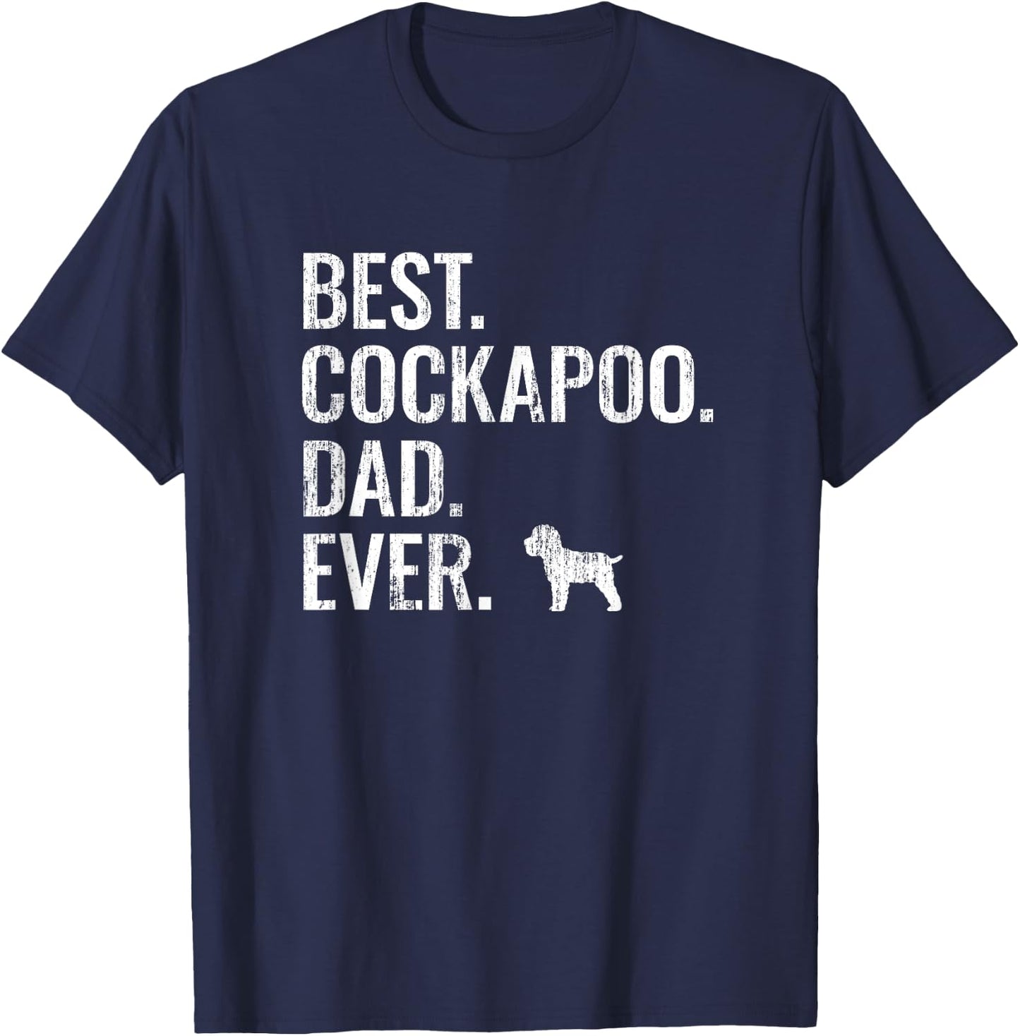 Best Cockapoo Dad Ever - Cool Dog Owner Gift Men T-Shirt - T-Shirt | Navy