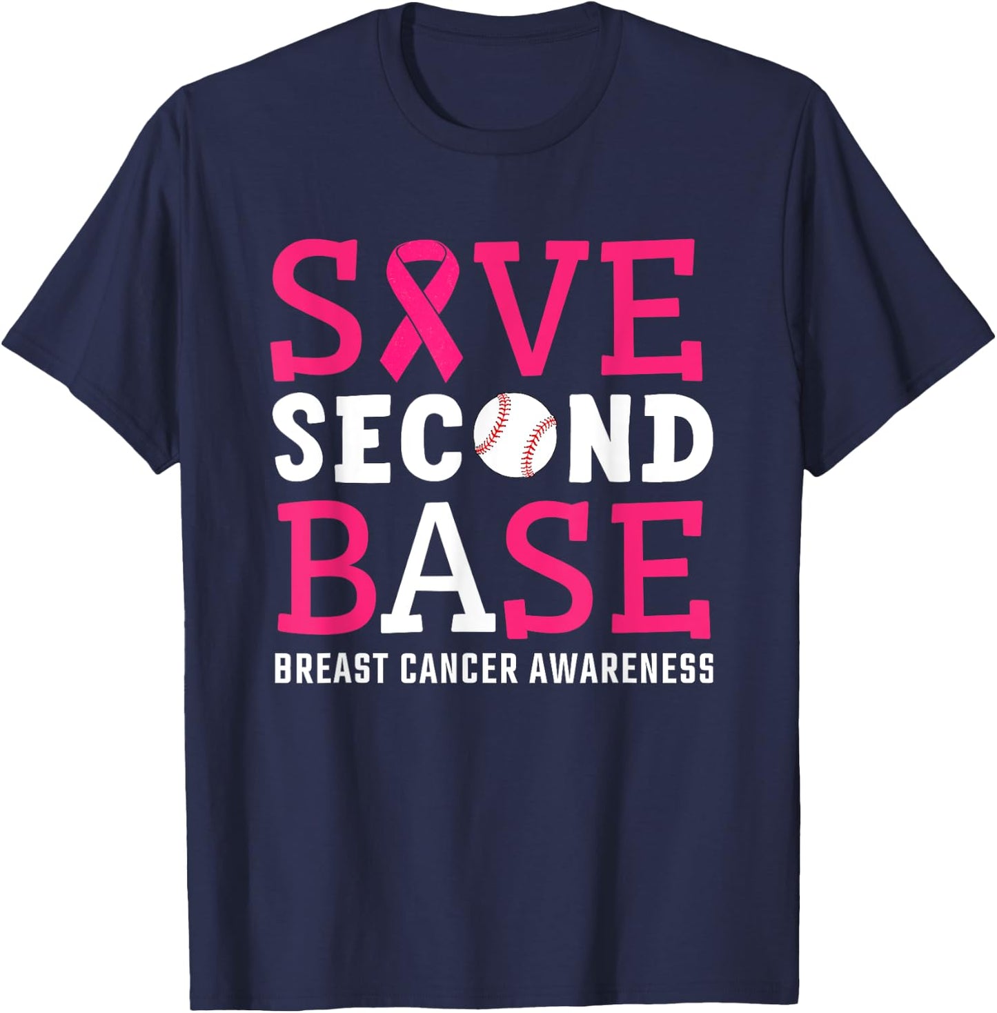 Save Second 2nd Base Breast Cancer Awareness Month Baseball T-Shirt - T-Shirt | Navy