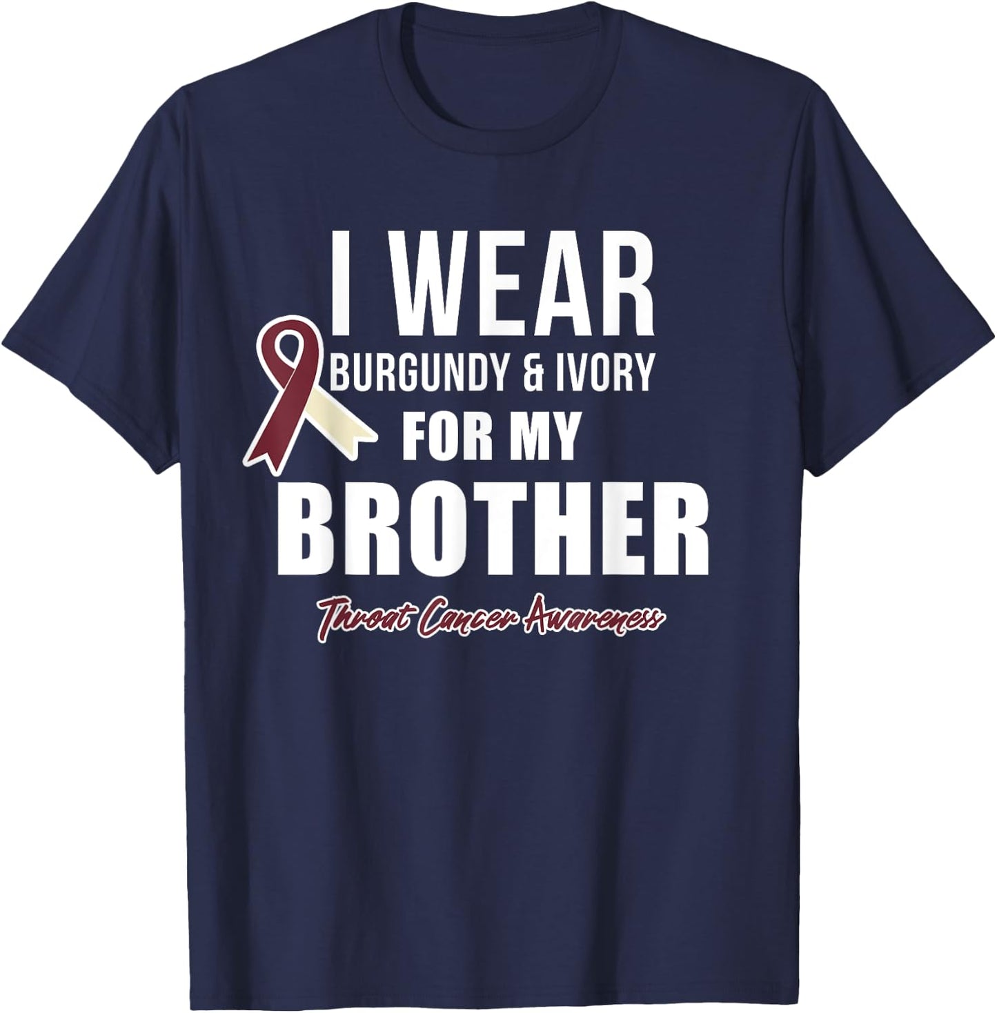 Throat Cancer Awareness Ribbon for my Brother T-Shirt - T-Shirt | Navy