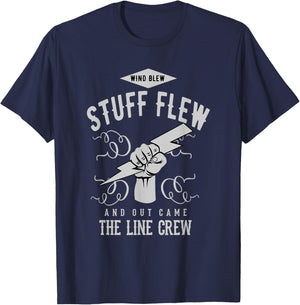 Wind Blew Stuff Flew Line Crew Electric Lineman Shirt T-Shirt - T-Shirt | Navy