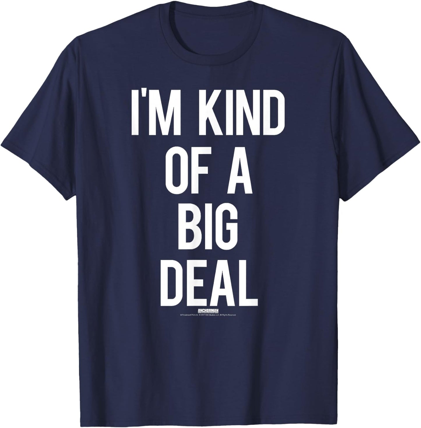 Anchorman I'm Kind of a Big Deal Verbiage T-Shirt - T-Shirt | Navy