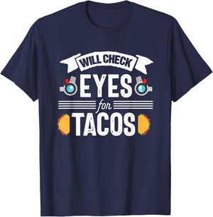 Optometrist Funny optometry Optician Eye Doctor Clinic Tacos T-Shirt - T-Shirt | Navy