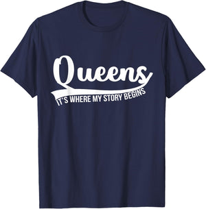Queens Its Where My Story Begins T-Shirt - T-Shirt | Navy