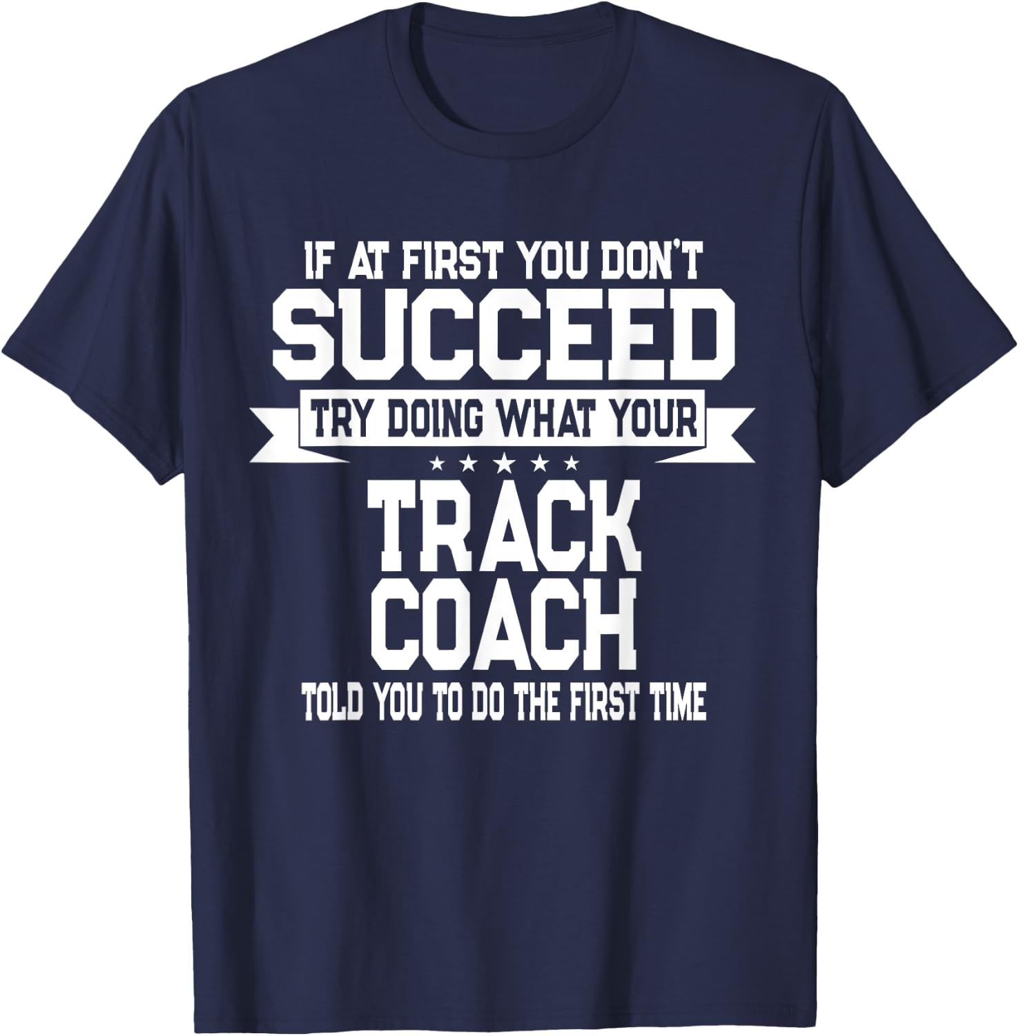 Fun Track and Field Coach Saying Running Team T-Shirt - T-Shirt | Navy