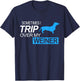 Sometimes I Trip Over My Weiner - Funny Dachshund Dog Shirt Men Women Girls Kids T-Shirt - T-Shirt | Navy