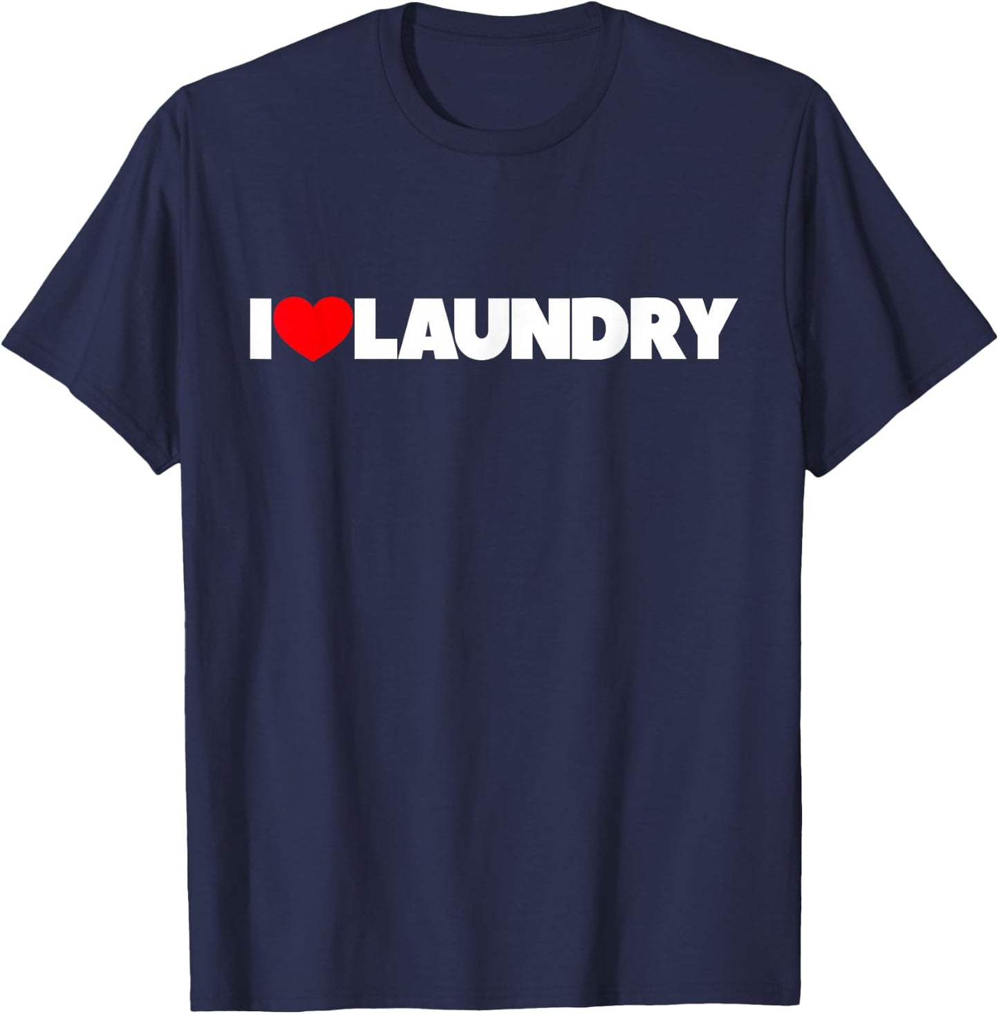 I Love (Heart) Laundry T-Shirt - T-Shirt | Navy